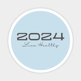 2024 Live Healthy Health Magnet